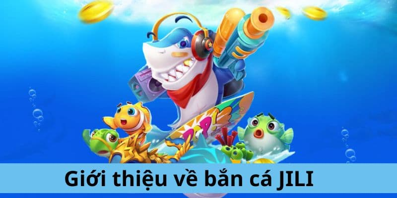 hinh-anh-ban-ca-jili--tro-choi-doi-thuong-song-dong-voi-phan-thuong-hap-dn-4224-0