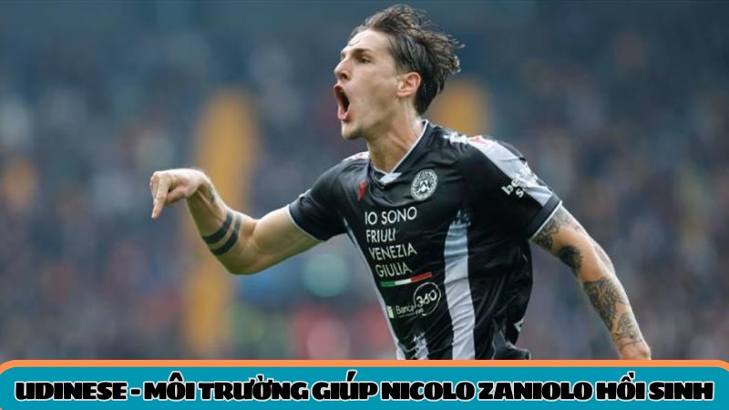hinh-anh-nicolo-zaniolo--tai-nang-y-tim-lai-minh-trong-mau-ao-udinese-5303-1