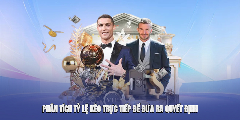 hinh-anh-ty-le-keo--cap-nhat-chinh-xac-va-phan-tich-hieu-qua-5042-1