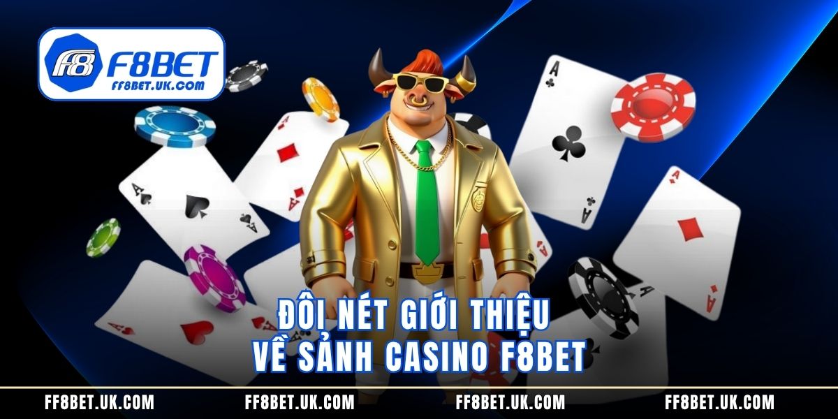 hinh-anh-casino-f8bet--kham-pha-sanh-cuoc-truc-tuyen-dinh-cao-5109-0