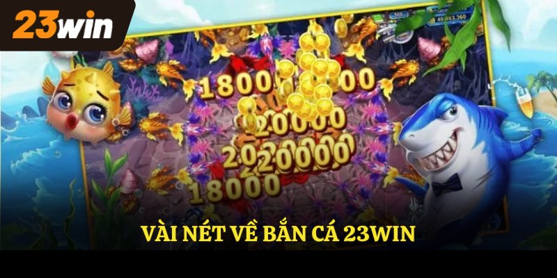hinh-anh-ban-ca-23win--dai-duong-giai-tri-song-dong-cho-moi-game-thu-4527-1