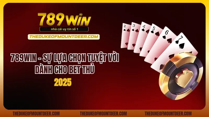 hinh-anh-789win-su-lua-chon-tuyet-voi-danh-cho-bet-thu-2025-2107-5