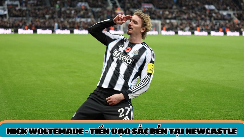 hinh-anh-nick-woltemade--tien-dao-sac-ben-tai-newcastle-5307-2