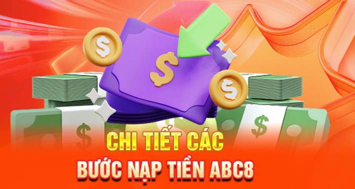 hinh-anh-huong-dn-nap-tien-abc8-chi-tiet-nhanh-chong-va-bao-mat-2025-4482-0