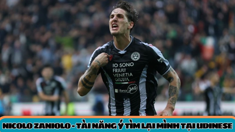 hinh-anh-nicolo-zaniolo--tai-nang-y-tim-lai-minh-trong-mau-ao-udinese-5303-0