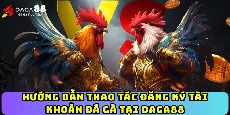 hinh-anh-huong-dn-chi-tiet-cach-dang-ky-tai-khoan-daga88-moi-nhat-2025-4261-2