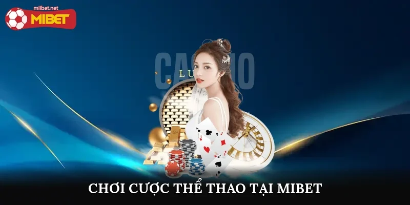 hinh-anh-danh-gia-nha-cai-mibet-uy-tin-tai-viet-nam-lua-chon-so-1-cua-dan-ca-cuoc-4025-1