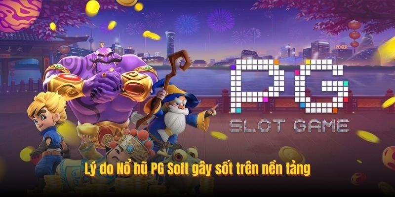 hinh-anh-no-hu-pg-soft-la-gi-huong-dn-choi-chuan-tai-kubet77-5421-0