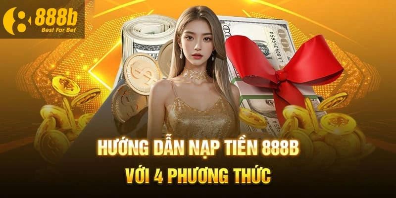 hinh-anh-nap-tien-888b-bang-nhieu-phuong-thuc-giao-dich-hien-dai-1136-0